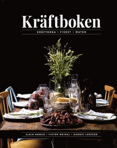 Cover for Dannie Larsson · Kräftboken : Kräftorna - Fisket - Maten (Inbunden Bok) (2016)