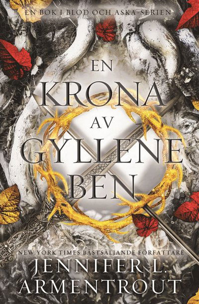 Cover for Jennifer L. Armentrout · En krona av gyllene ben (ePUB) (2023)