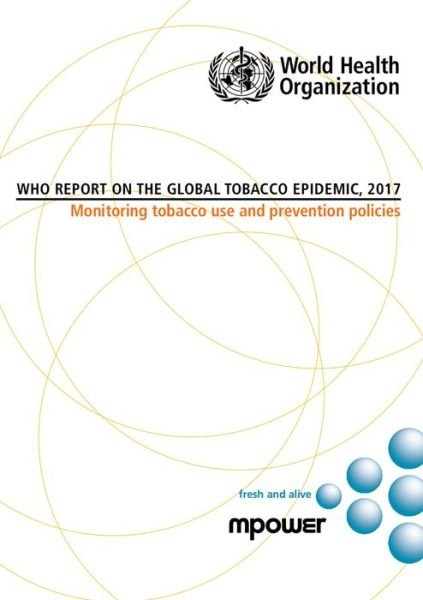 Cover for World Health Organization · WHO report on the global tobacco epidemic, 2017 (Pocketbok) (2017)
