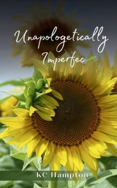 Cover for Kc Hampton · Unapologetically Imperfect (Paperback Bog) (2023)