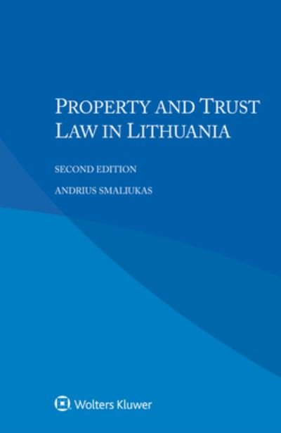 Andrius Smaliukas · Property and Trust Law in Lithuania (Paperback Book) (2021)