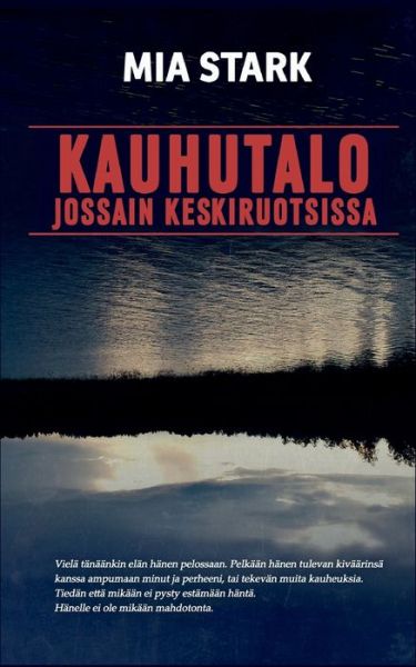 Cover for Mia Stark · Kauhutalo jossain keskiruotsissa (Paperback Book) (2021)