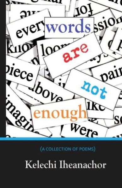 Cover for Kelechi Iheanachor · Words are not Enough (Paperback Book) (2017)