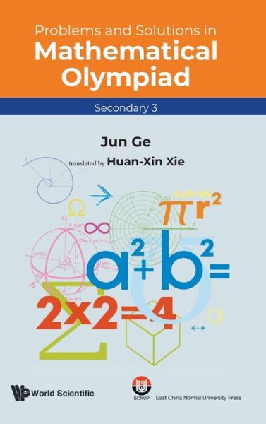 Cover for Jun Ge · Problems And Solutions In Mathematical Olympiad (Secondary 3) - Mathematical Olympiad Series (Gebundenes Buch) (2021)