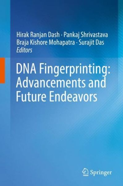 Cover for DNA Fingerprinting: Advancements and Future Endeavors (Hardcover Book) [1st ed. 2018 edition] (2018)