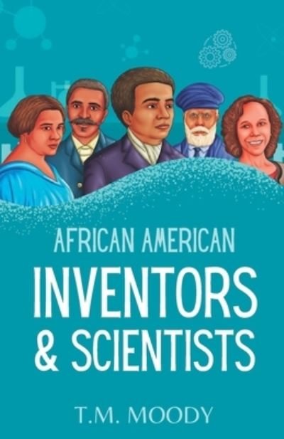 Cover for Kulture Kidz Books · African American Inventors and Scientists - African American History for Kids (Paperback Bog) (2022)