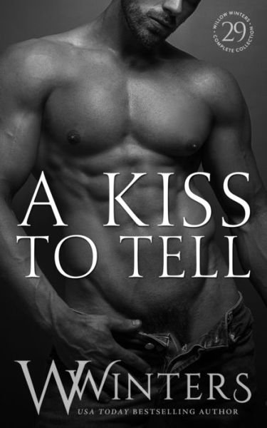 Cover for Willow Winters · A Kiss To Tell - Sexy (Pocketbok) (2022)