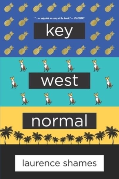 Key West Normal - Laurence Shames - Books - Independently Published - 9798457366824 - October 2, 2021