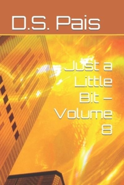 Cover for D S Pais · Just a Little Bit - Volume 8 (Paperback Book) (2021)