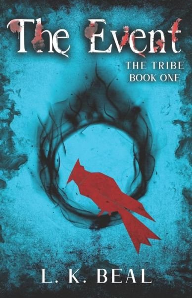 Cover for L K Beal · The Event: The Tribe - Book One (Pocketbok) (2021)