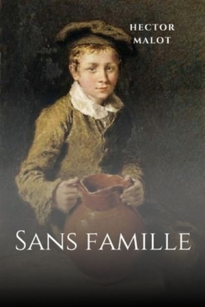 Cover for Hector Malot · Sans famille (Taschenbuch) (2020)