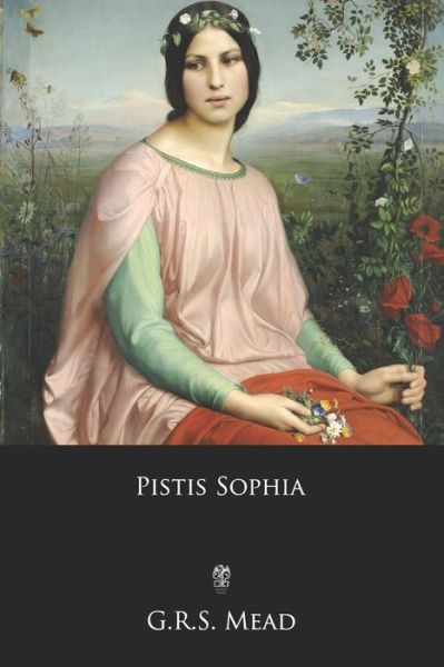 Cover for G R S Mead · Pistis Sophia (Paperback Book) (2020)