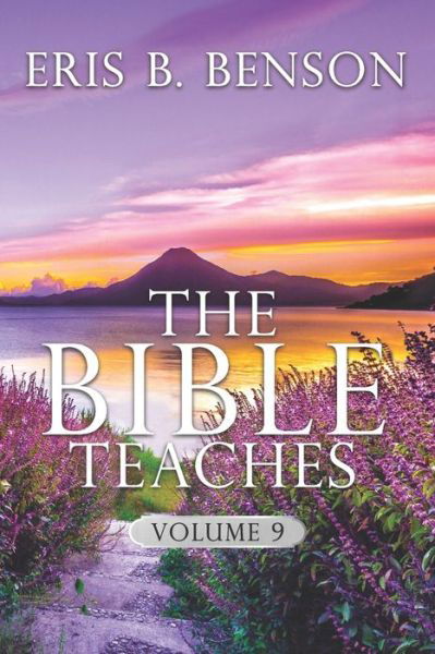 Cover for Eris B Benson · The Bible Teaches 9 (Pocketbok) (2020)