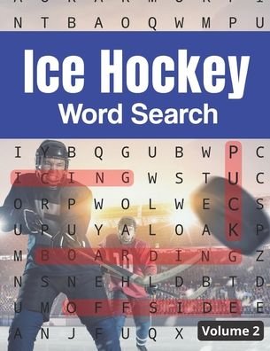 Cover for Ice Sliding Books · Ice Hockey Word Search (Volume 2) (Taschenbuch) (2020)