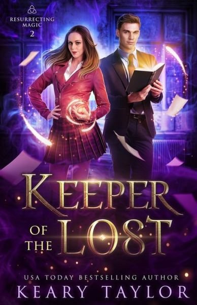 Cover for Keary Taylor · Keeper of the Lost - Resurrecting Magic (Paperback Book) (2020)