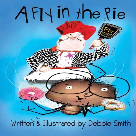 Cover for Debbie Smith · A Fly in the Pie (Paperback Book) (2020)