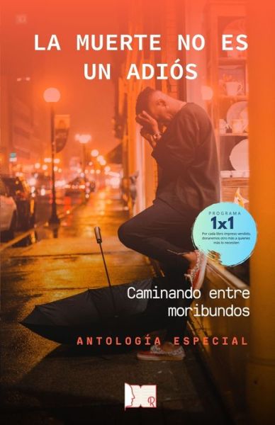 Cover for Autores Varios Ita · Lo Muerte No Es Un Adios (Paperback Book) (2020)