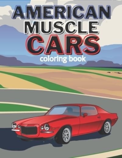 Cover for Blackie Cat · American Muscle Cars Coloring Book (Paperback Book) (2020)
