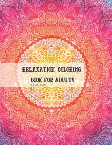 Cover for Coyl · Relaxation Coloring Book For Adults (Pocketbok) (2020)