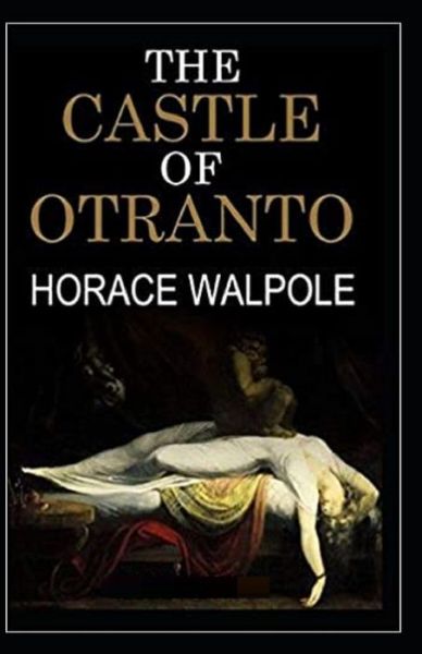 Cover for Horace Walpole · The Castle of Otranto Illustrated (Paperback Book) (2021)