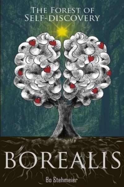 Cover for Bo Stehmeier · Borealis: The Forest Of Self-Discovery (Paperback Book) (2021)