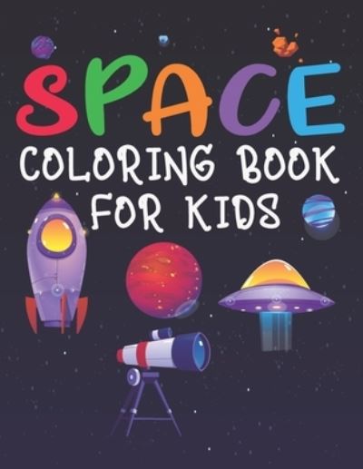 Cover for Ash Publication · Space Coloring Book for Kids (Paperback Book) (2021)