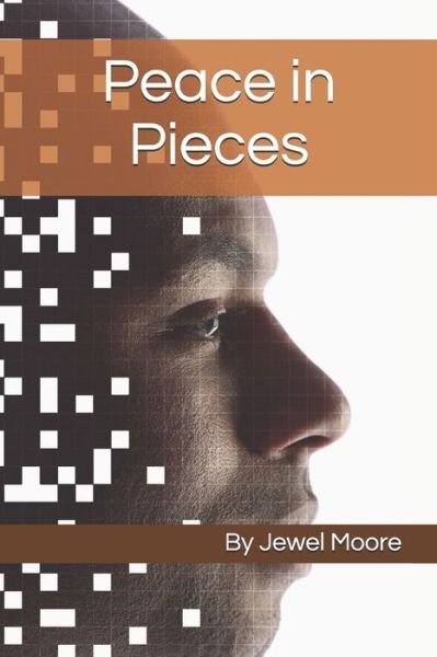 Cover for Jewel C Moore · Peace in Pieces (Paperback Book) (2021)