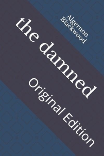 Cover for Algernon Blackwood · Damned (N/A) (2021)