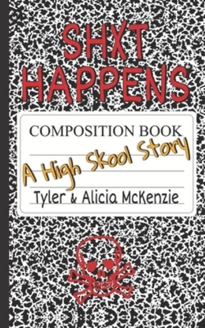 Cover for Alicia McKenzie · Shxt Happens (Paperback Book) (2021)