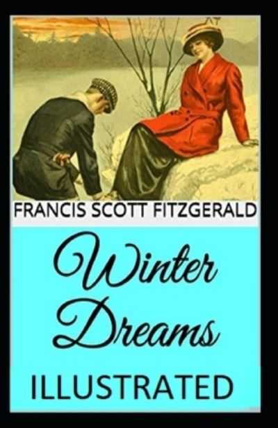 Cover for Francis Scott Fitzgerald · Winter Dreams Illustrated (N/A) (2021)