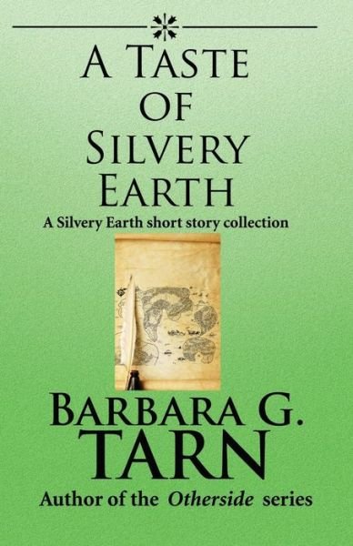Cover for Barbara G Tarn · A Taste of Silvery Earth (Pocketbok) (2022)