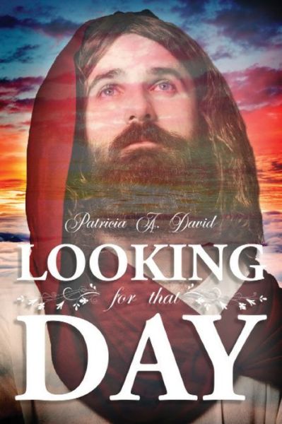 Cover for Patricia a David · Looking for That Day (Paperback Book) (2022)