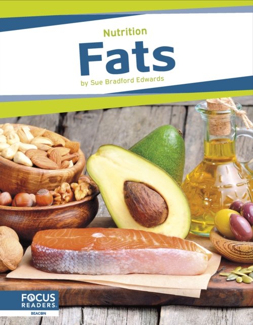 Cover for Sue Bradford Edwards · Fats - Nutrition (Hardcover Book) (2024)