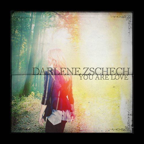 Cover for Darlene Zschech · You Are Love (CD) (2011)