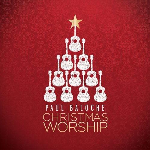 Cover for Paul Baloche · Christmas Worship (CD) (2013)