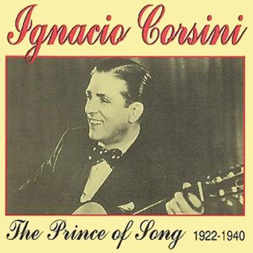 Cover for Ignacio Corsini · Prince of Song 1922-1940 (CD) (2001)