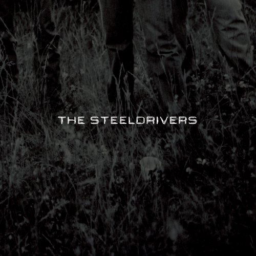 The Steeldrivers - The Steeldrivers - Muziek - BLUEGRASS - 0011661059825 - 22 januari 2008