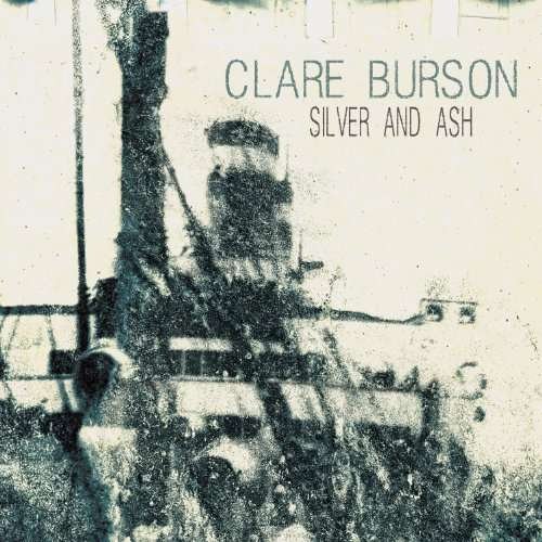 Cover for Clare Burson · Clare Burson-silver and Ash (CD) [Digipak] (2010)