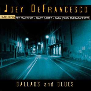 Ballads and Blues - Joey Defrancesco - Music - CONCORD JAZZ - 0013431210825 - November 18, 2010