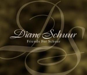 Cover for Diane Schuur · Friends for Schuur (CD) (2001)