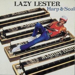 Cover for Lazy Lester · Harp &amp; Soul (CD) (1991)