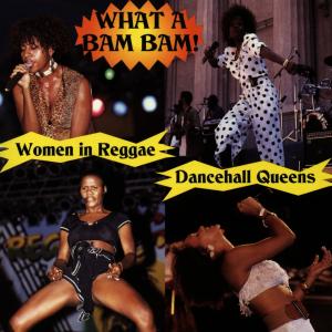 What a Bam Bam: Women in Reggae / Various - What a Bam Bam: Women in Reggae / Various - Musikk - SHANACHIE - 0016351452825 - 29. oktober 1996