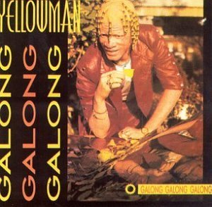 Cover for Yellowman · Galong Galong Galong (CD) (1990)