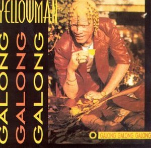 Galong Galong Galong - Yellowman - Musik - SHANACHIE - 0016351481825 - 8. oktober 1990