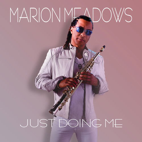 Cover for Marion Meadows · Just Doing Me (CD) (2024)