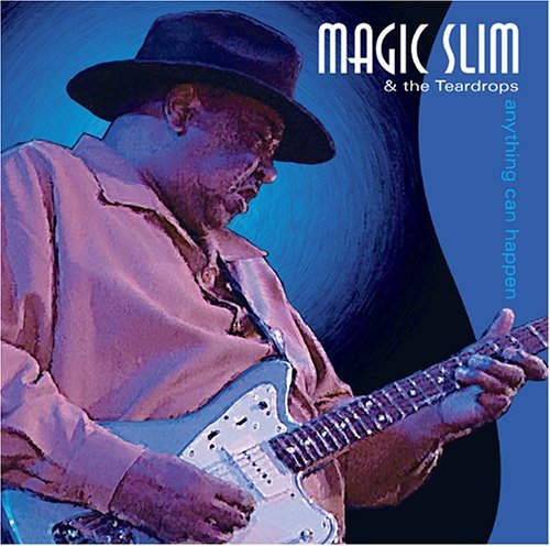 Cover for Magic Slim &amp; Teardrops · Anything Can Happen (CD) (2005)