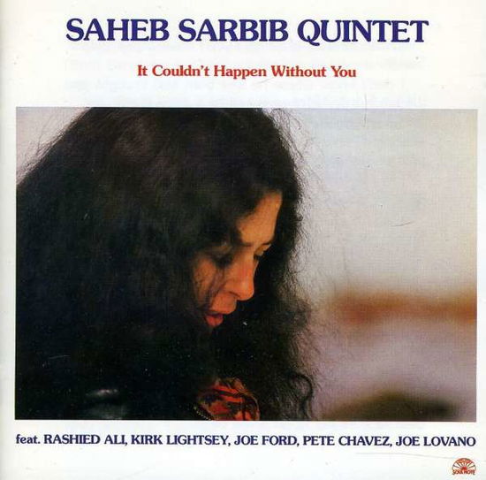 Cover for Saheb -Quintet- Sarbib · It Couldn't Happen Withou (CD) (2015)