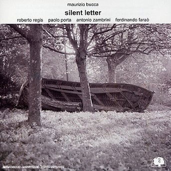 Silent Letter - Maurizio Bucca - Musik - BLACK SAINT - 0027312802825 - 4. august 2017