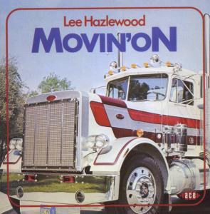 Movin On - Lee Hazlewood - Musikk - ACE RECORDS - 0029667036825 - 27. april 2009