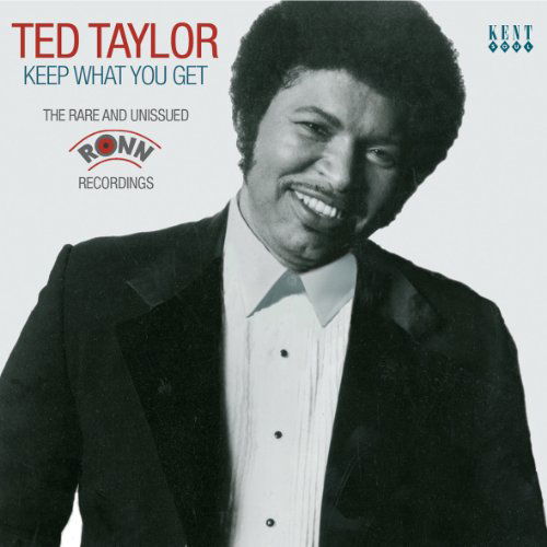 Ted Taylor · Keep What You Get (CD) (2011)